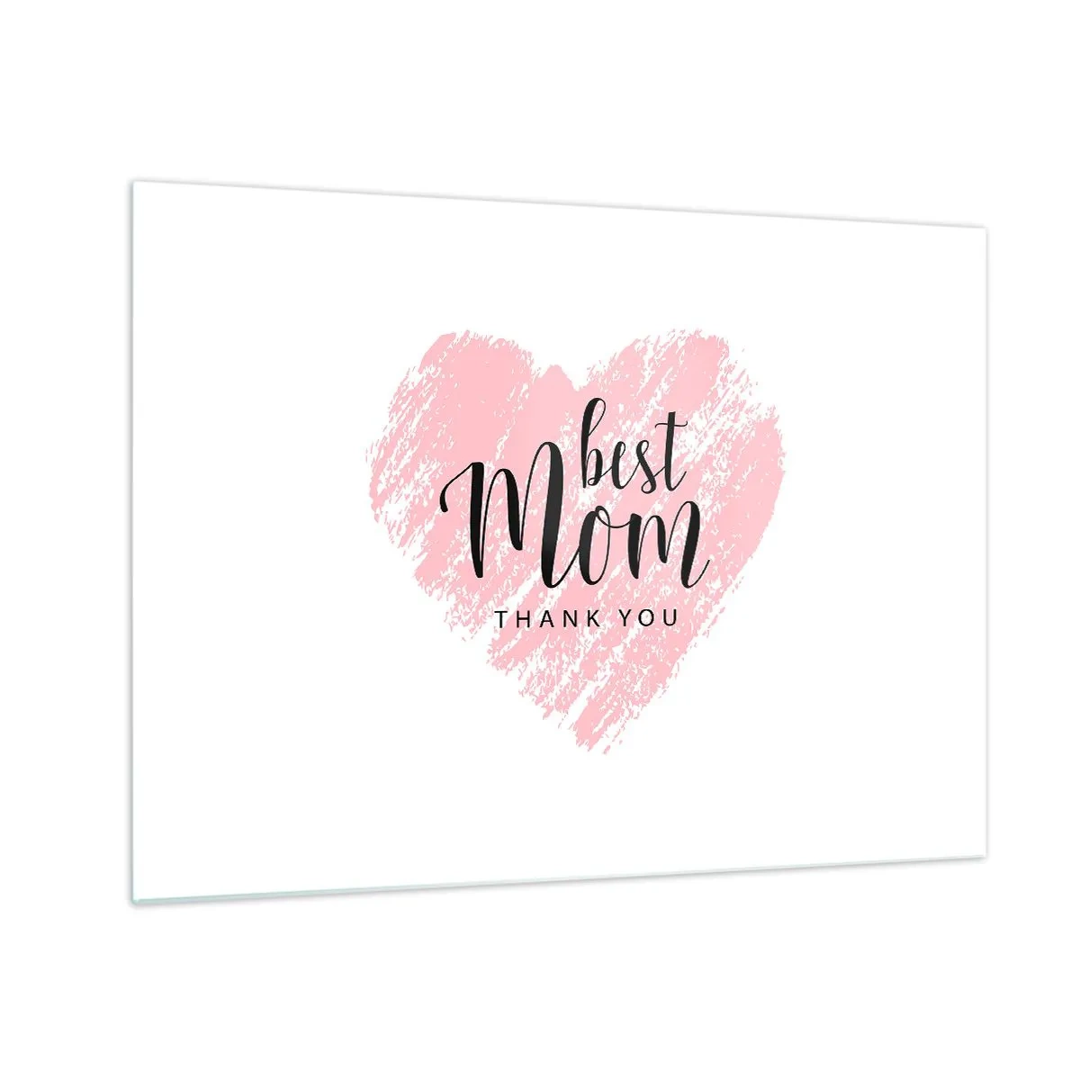 Glass picture - A pink heart with the words "Best Mom" on a white background - 70x50cm - Always the Right Moment - Modern wall decoration for the living room and bedroom ARTTOR
