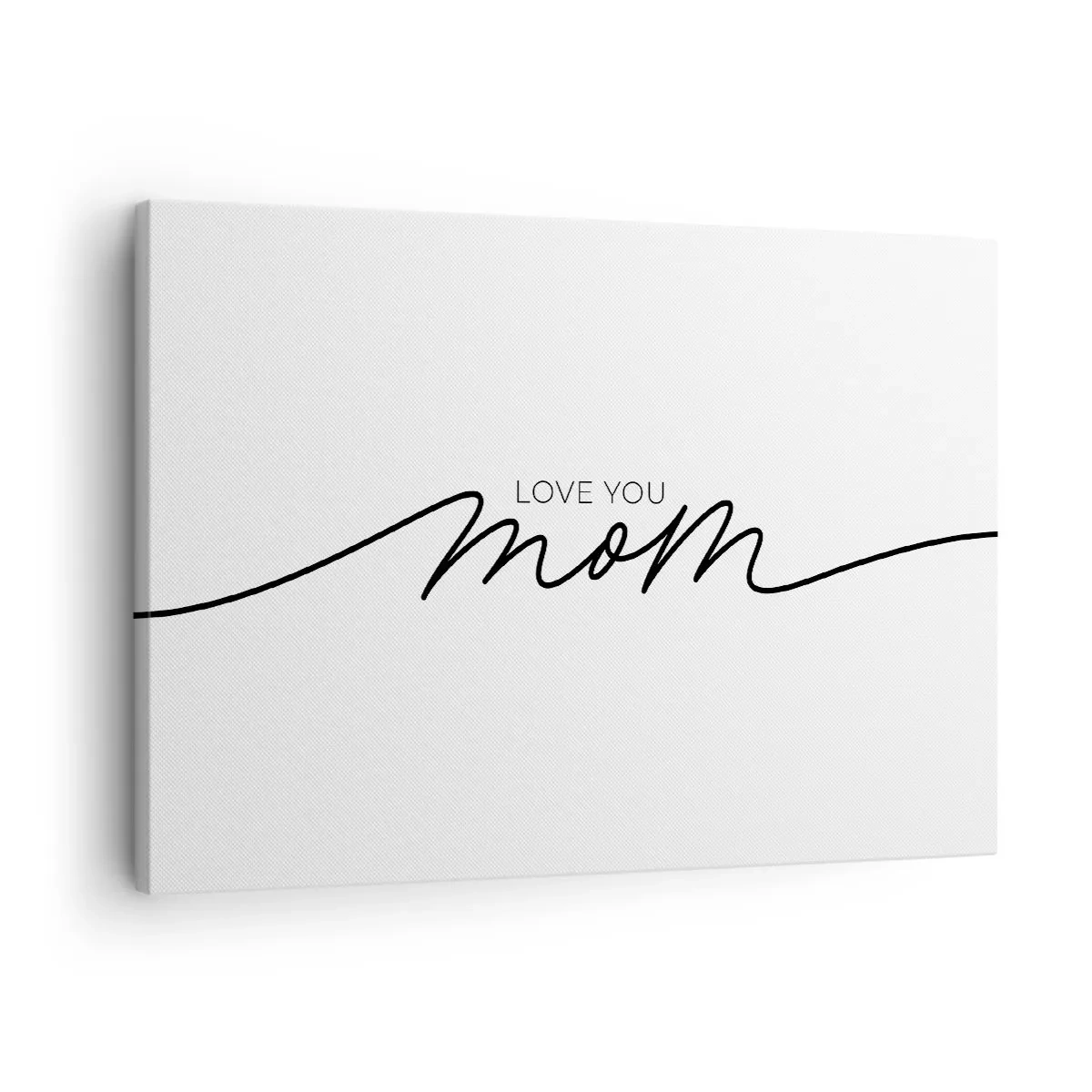 Canvas picture - Minimalist Love You Mom inscription on a white background - 70x50cm - Great Emotion - Modern wall decoration for the living room and bedroom ARTTOR