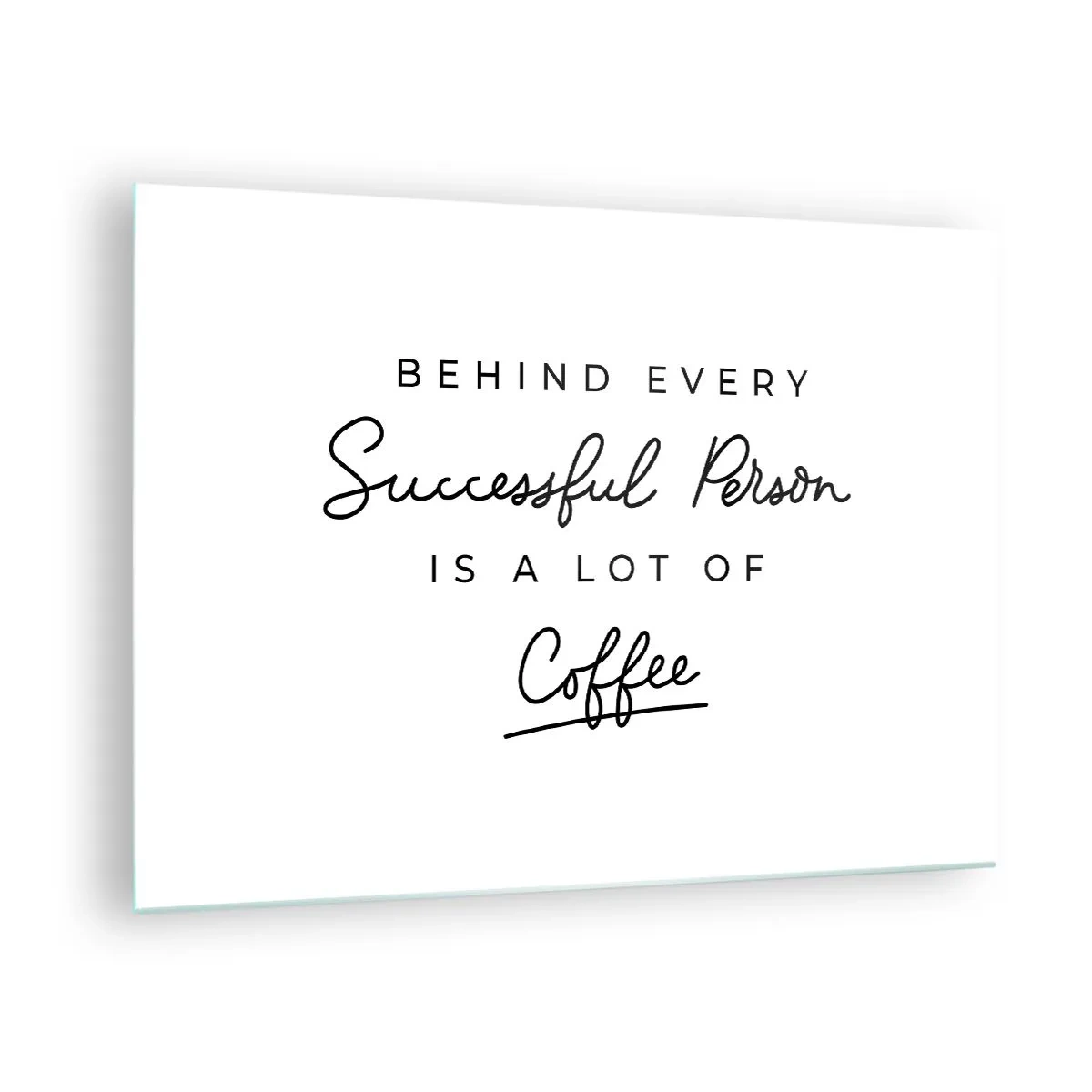 Glass picture - A motivational quote about success and coffee in a minimalist style. - 70x50cm - Secret of Success - Modern wall decoration for the living room and bedroom ARTTOR