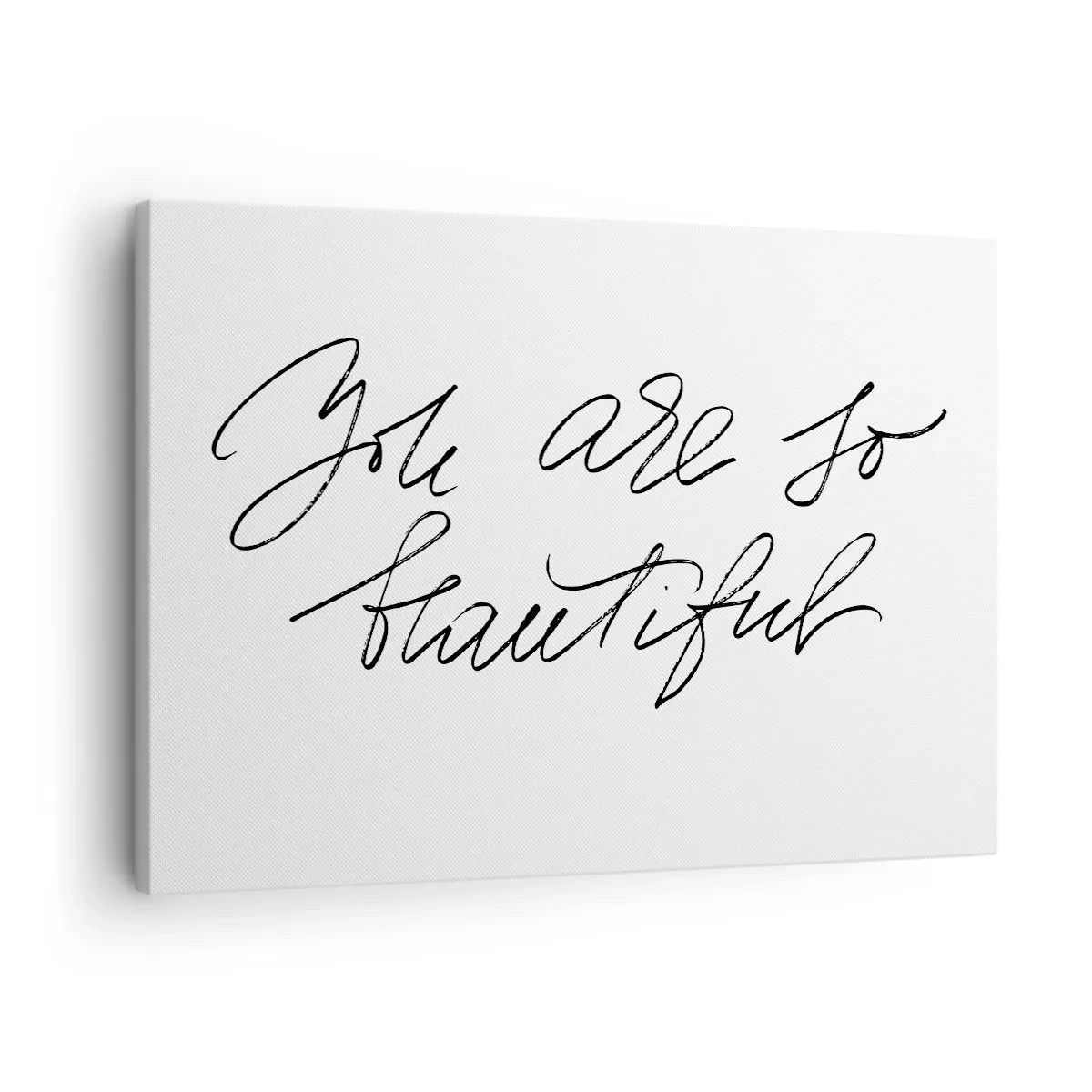 Canvas picture - Black and white inscription 'You are so beautiful' - 70x50cm - Really, Believe Me... - Modern wall decoration for the living room and bedroom ARTTOR