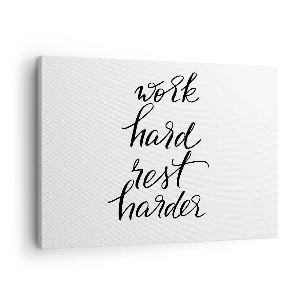 Canvas picture - Work hard rest harder quote on white background - 70x50cm - Life Balance - Modern wall decoration for the living room and bedroom ARTTOR